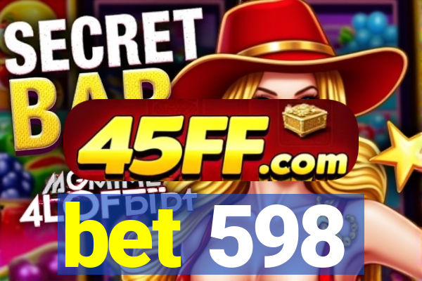 bet 598
